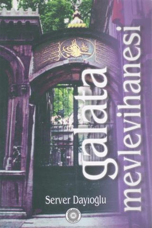Galata Mevlevihanesi | Yeni Avrasya Yayınları (Ciltsiz)