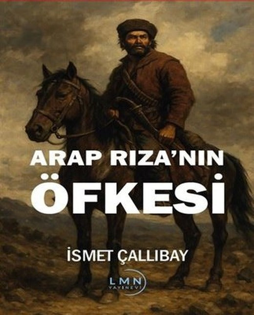 Arap Rıza'nın Öfkesi | Liman Yayınevi (İnce Kapak)