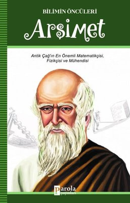Arşimet-Bilimin Öncüleri | Parola Yayınları