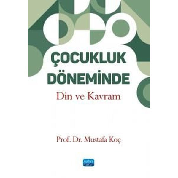 Çocukluk Döneminde Din ve Kavram | Nobel Akademik Yayıncılık (İnce Kapak)