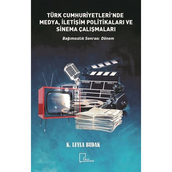 Türk Cumhuriyetleri'nde Medya, İletişim Politikaları ve Sinema Çalışmaları