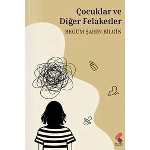 Çocuklar ve Diğer Felaketler | Klaros Yayınları (İnce Kapak)