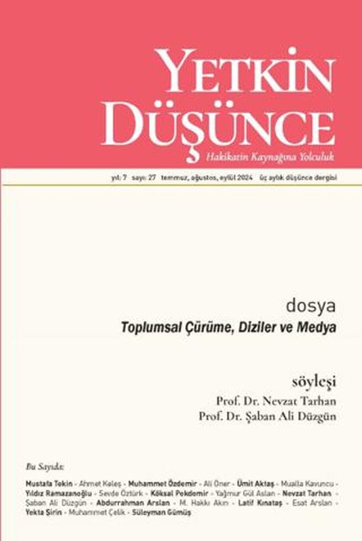 Yetkin Düşünce Dergisi Yıl: 7 Sayı 27 - Temmuz, Ağustos, Eylül 2024 | Yetkin Düşünce Dergisi (Ciltsiz)