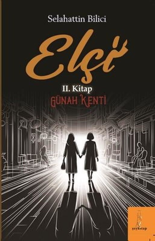 Elçi 2. Kitap - Günah Kenti | ŞEY Kitap (İnce Kapak)