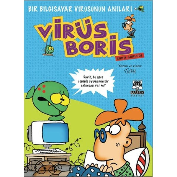 Boris Görevde-Bir Bilgisayar Virüsünün Anıları