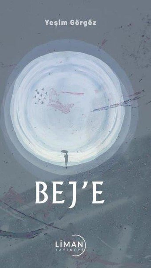 Bej'e | Liman Yayınevi (İnce Kapak)