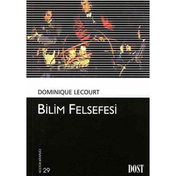 Bilim Felsefesi | Dost Kitabevi Yayınları (Ciltsiz)