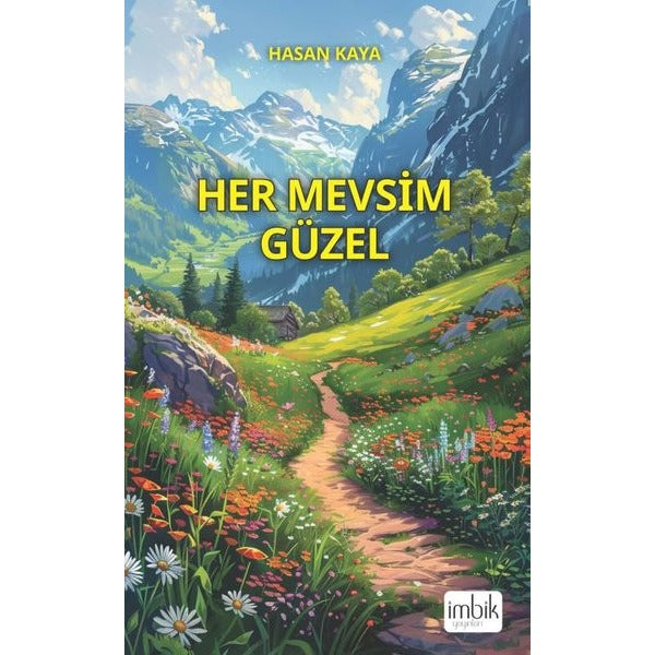 Her Mevsim Güzel | İmbik Yayınları (İnce Kapak)