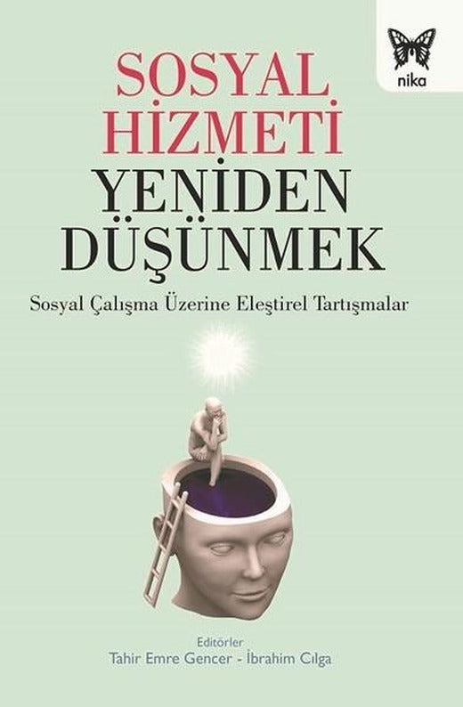Sosyal Hizmeti Yeniden Düşünmek | Nika Yayınevi (İnce Kapak)