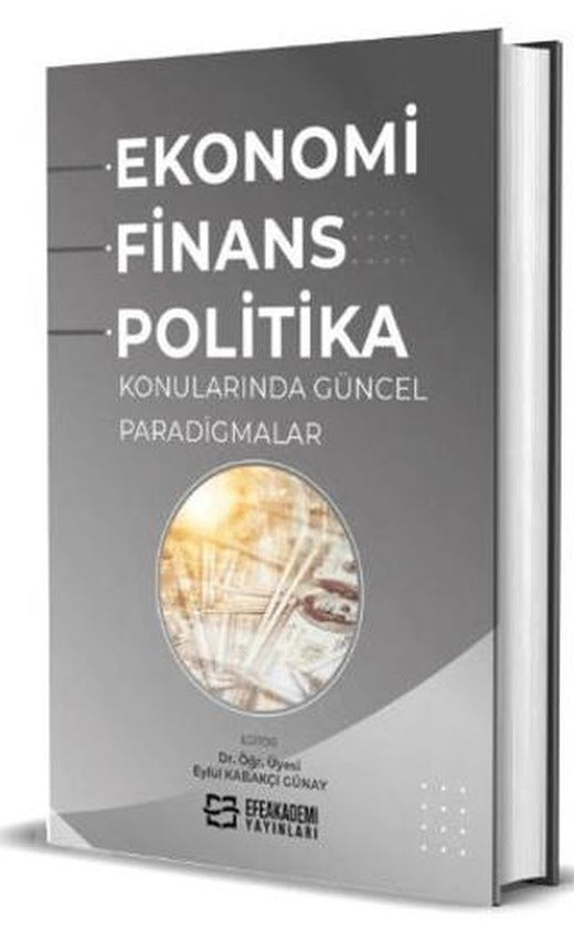 Ekonomi, Finans ve Politika Konularında Güncel Paradigmalar