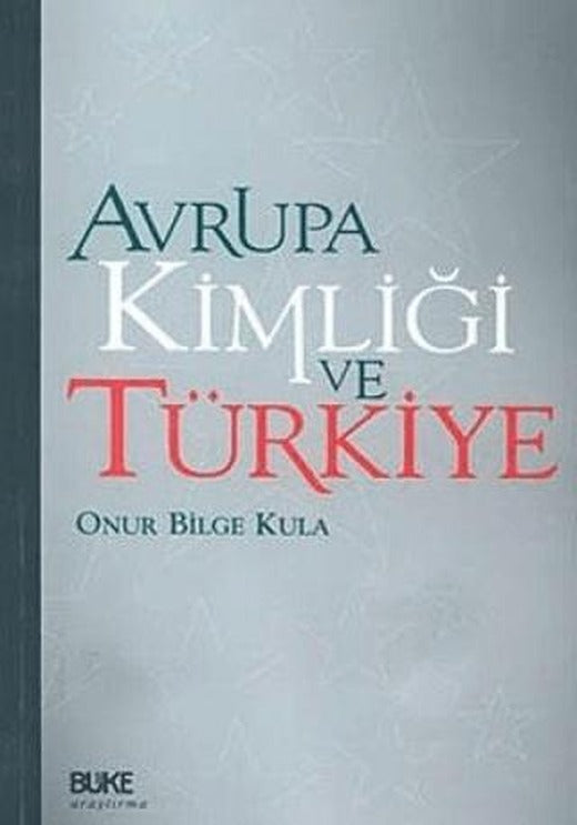 Avrupa Kimliği ve Türkiye | Büke Yayınları (Ciltsiz)