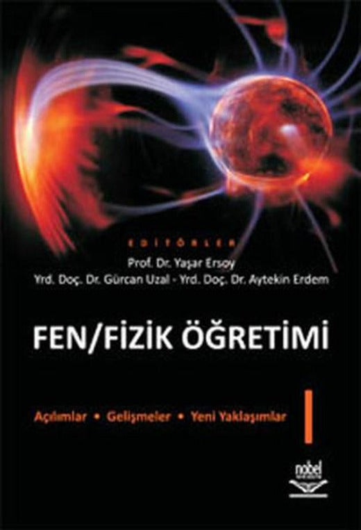 Fen - Fizik Öğretimi -1 | Nobel Akademik Yayıncılık (İnce Kapak)