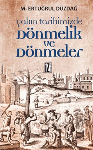 Yakın Tarihimizde Dönmelik ve Dönmeler | İz Yayıncılık (Ciltsiz) - Resim 1