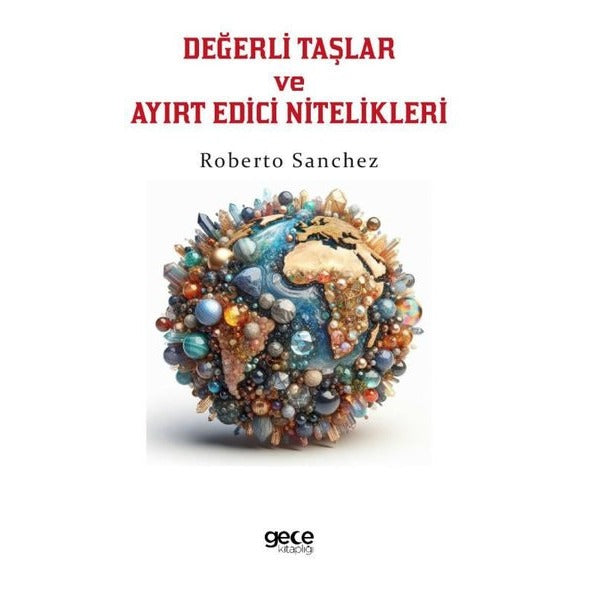Değerli Taşlar ve Ayırt Edici Nitelikleri | Gece Kitaplığı