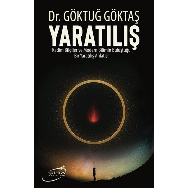 Yaratılış: Kadim Bilgeler ve Modern Bilimin Buluştuğu Bir Yaratılış Anlatısı | Şira Yayınları (İnce Kapak)