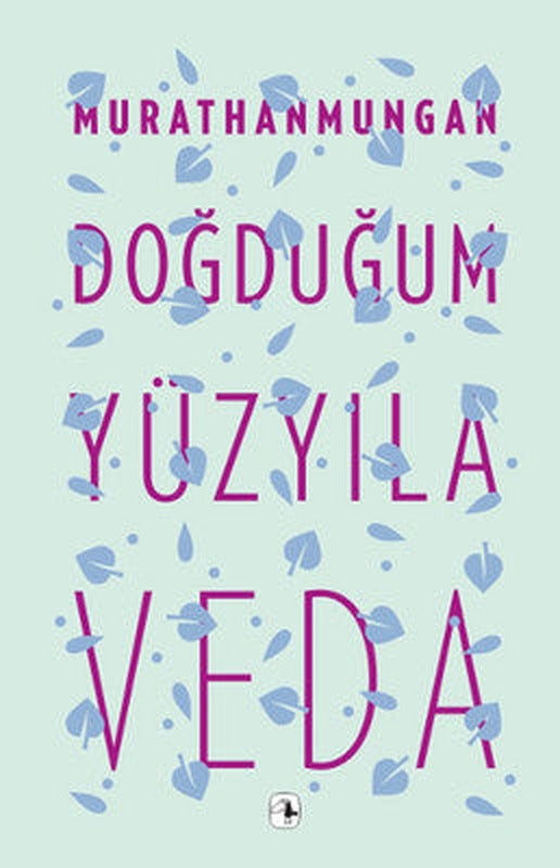 Doğduğum Yüzyıla Veda | Metis Yayınları