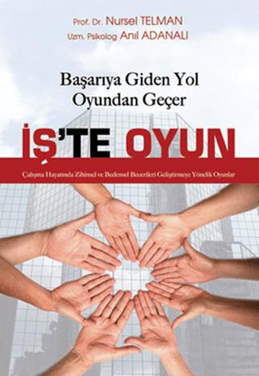 Başarıya Giden Yol İş’te Oyun | Sistem Yayıncılık (Ciltsiz)