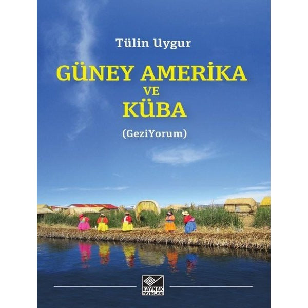 Güney Amerika ve Küba | Kaynak Yayınları (İnce Kapak)