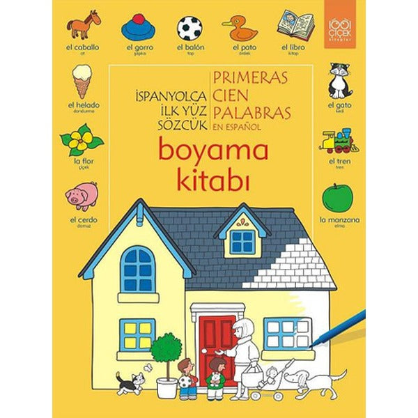 İspanyolca İlk Yüz Sözcük /Primeras Cien Palabras Boyama Kitabı