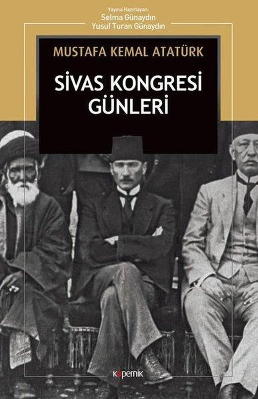 Sivas Kongresi Günleri | Kopernik Kitap (İnce Kapak)