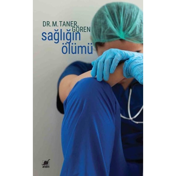 Sağlığın Ölümü | Ayrıntı Yayınları