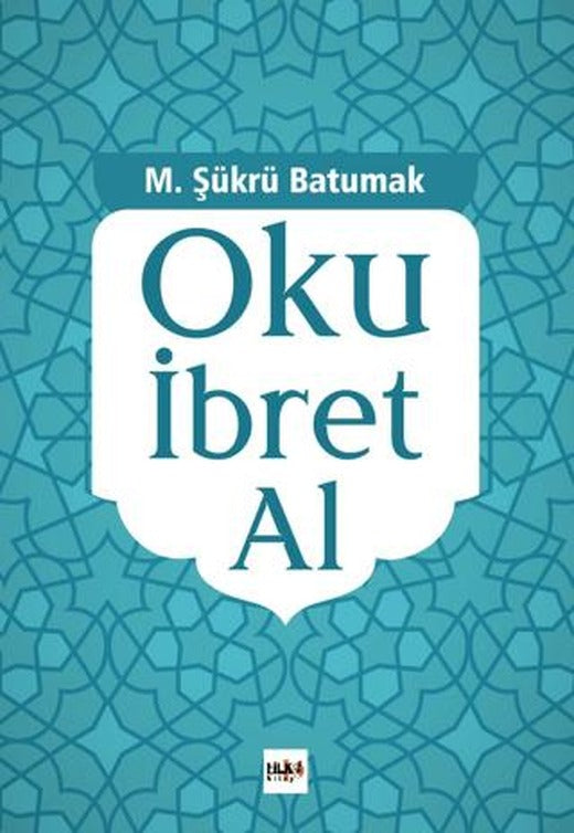 Oku İbret Al | Tilki Kitap (Ciltsiz)