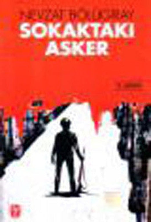 Sokaktaki Asker | Tekin Yayınevi
