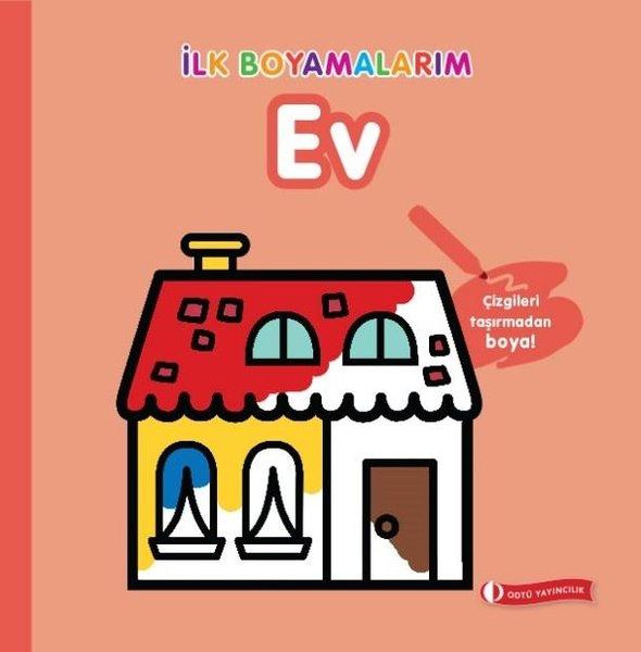 İlk Boyamalarım-Ev | ODTÜ Yayıncılık (İnce Kapak) - Resim 1