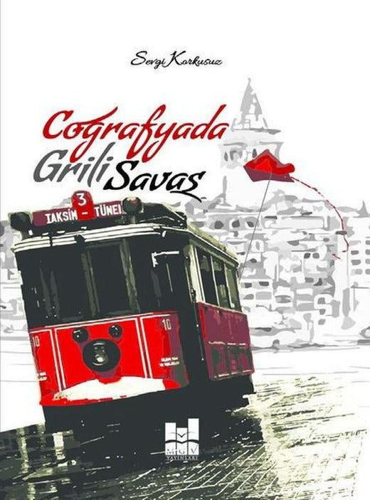 Coğrafyada Grili Savaş | MGV Yayınları (İnce Kapak)
