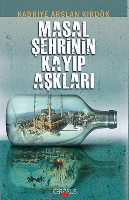Masal Şehrinin Kayıp Aşkları | Kerasus (İnce Kapak)