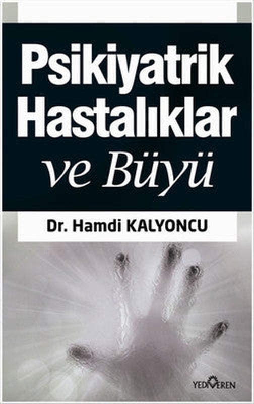 Büyü ve Psikiyatrik Hastalıklar - Exorsizm | Yediveren Yayınları