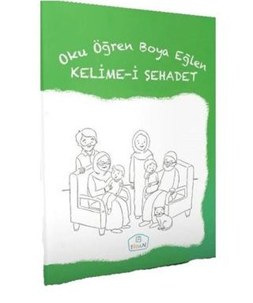 Kelime-i Şehadet - Oku Öğren Boya Eğlen | Fidan Yayınları (Ciltsiz)