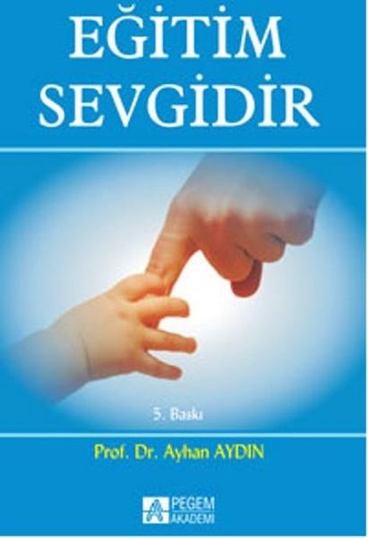 Eğitim Sevgidir | Pegem Akademi Yayıncılık - Eğitim Dizisi (e-Kitap)