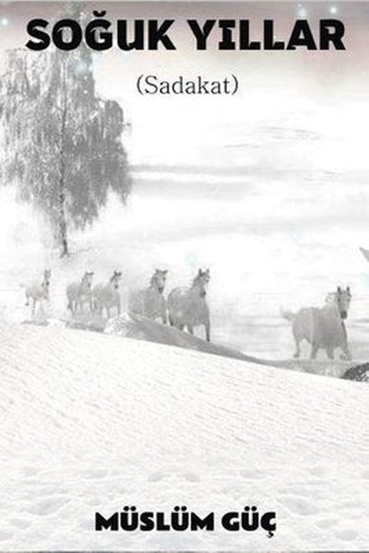 Soğuk Yıllar - Sadakat | Platanus Publishing