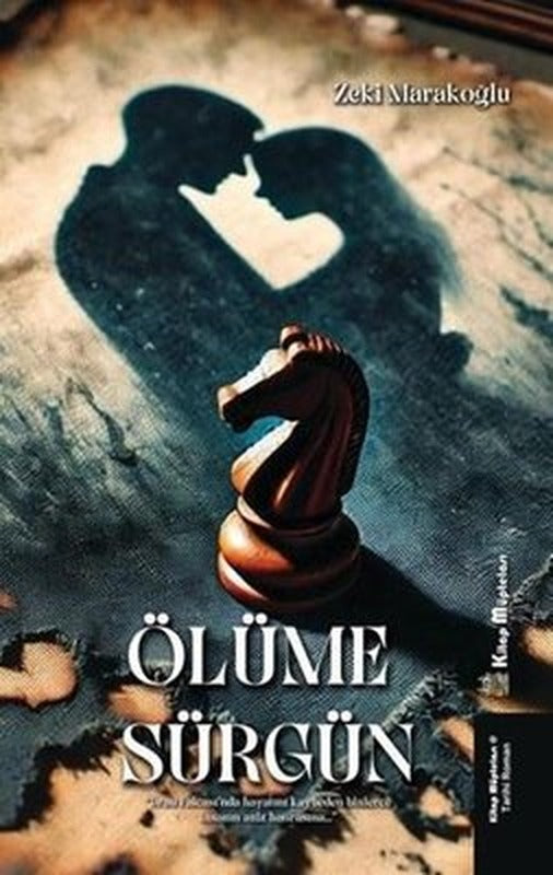 Ölüme Sürgün | Kitap Müptelası Yayınları (İnce Kapak )