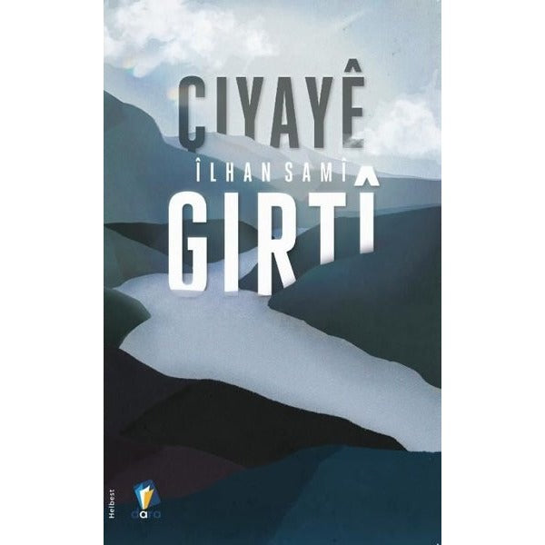 Çiyaye Gırti | Dara