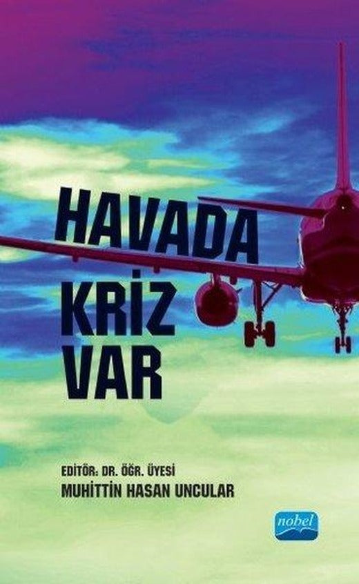 Havada Kriz Var | Nobel Akademik Yayıncılık (İnce Kapak)