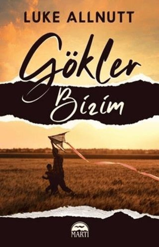 Gökler Bizim | Martı Yayınları (Ciltsiz)