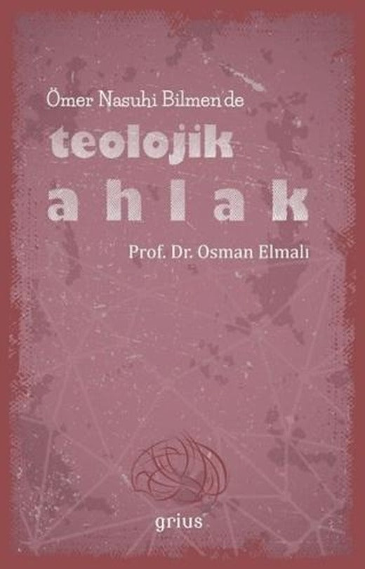 Ömer Nasuhi Bilmen’de Teolojik Ahlak