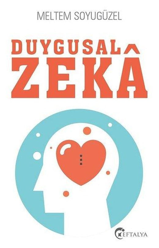 Duygusal Zeka | Eftalya Yayınları (İnce Kapak)