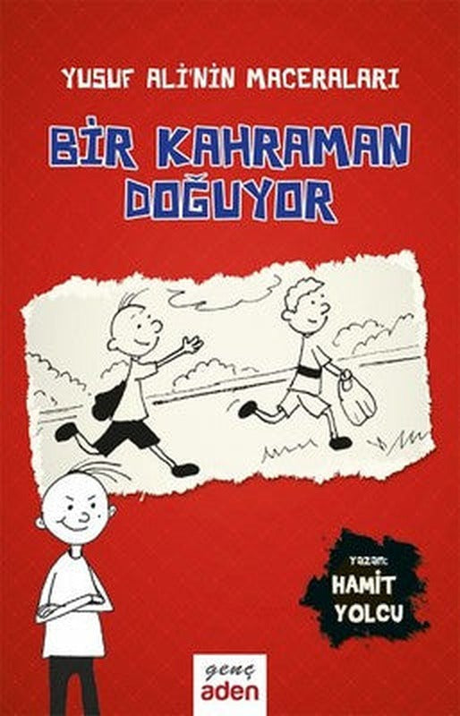 Yusuf Ali'nin Maceraları - Bir Kahraman Doğuyor | Aden Yayınevi