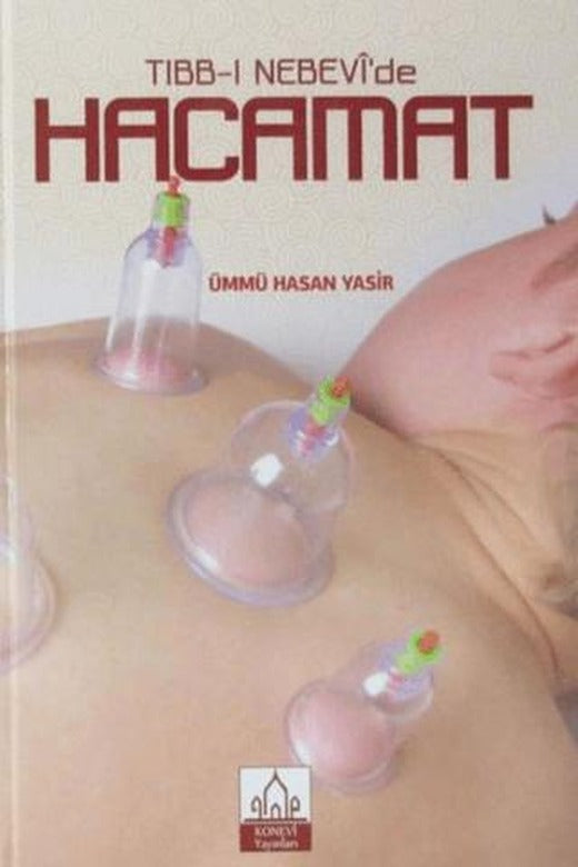 Tıbb-ı Nebevi'de Hacamat | Konevi Yayınları (Ciltli)