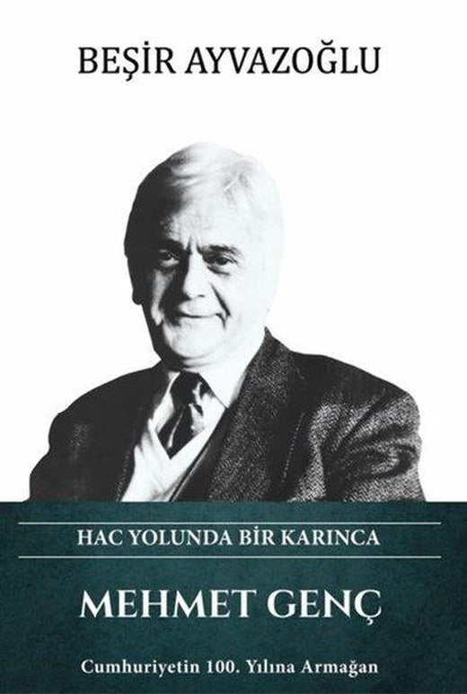 Mehmet Genç - Hac Yolunda Bir Karınca | Türk Kültürüne Hizmet Vakfı (İnce Kapak)