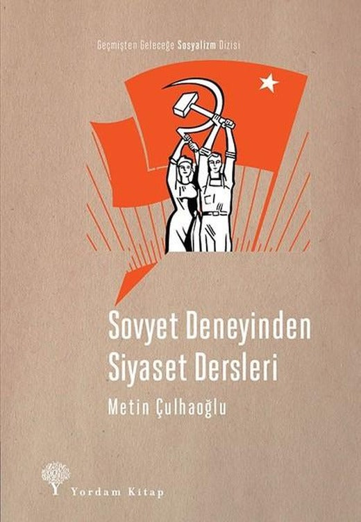 Sovyet Deneyinden Siyaset Dersleri | Yordam Kitap (İnce Kapak)