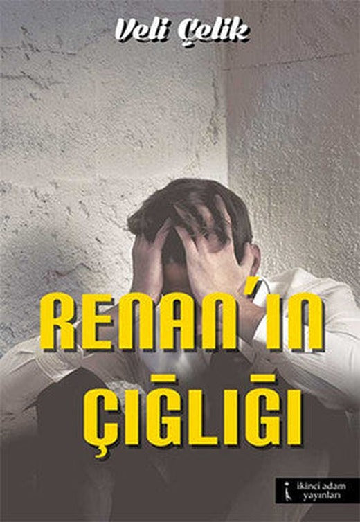 Renan'ın Çığlığı | İkinci Adam Yayınları
