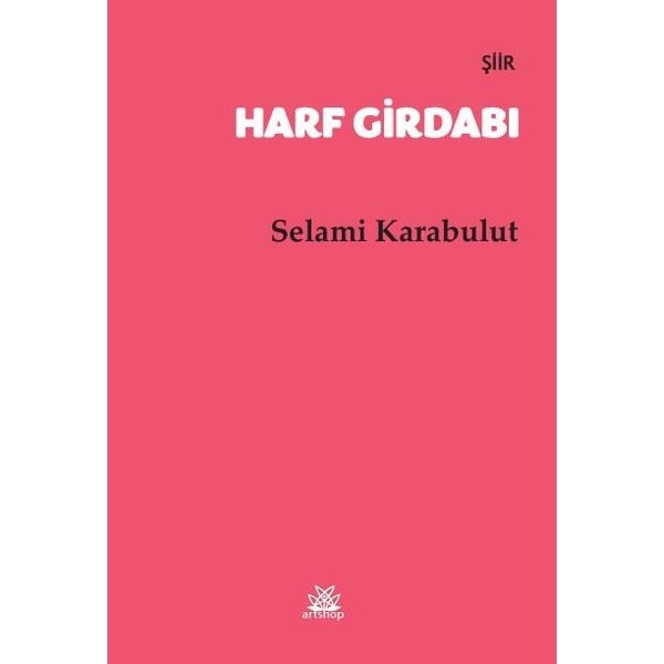 Harf Girdabı | Artshop Yayıncılık (İnce Kapak)