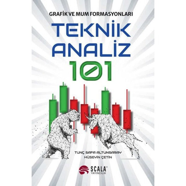 Teknik Analiz 101 - Grafik ve Mum Formasyonları | Scala Yayıncılık (İnce Kapak)