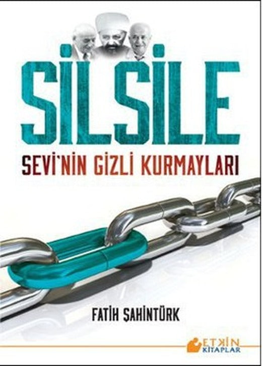 Silsile - Sevi'nin Gizli Kurmayları | Etkin Kitaplar
