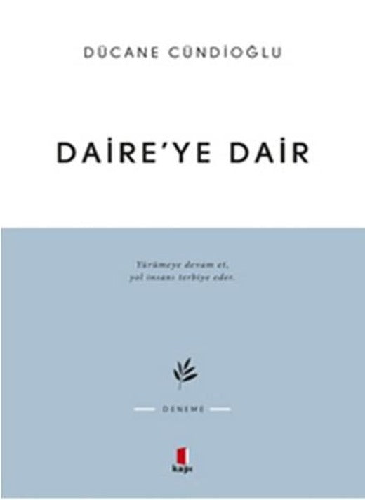 Daire'ye Dair | Kapı Yayınları - Deneme-İnceleme Dizisi (İnce Kapak)