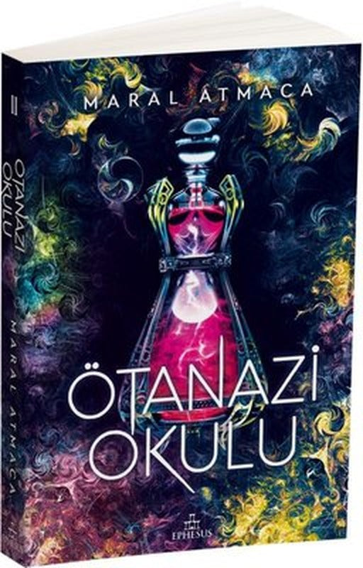 Ötanazi Okulu 2 | Ephesus Yayınları